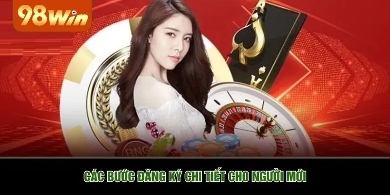Các bước đăng ký chi tiết cho người mới